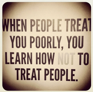 When People Treat You...