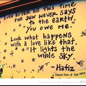Don't know who Hafiz is, but I like this.
