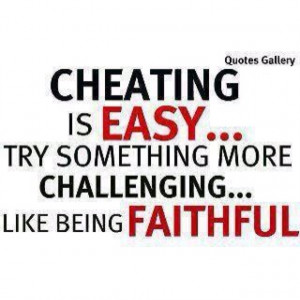Quotes About Cheaters...