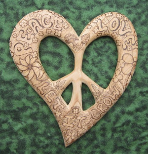 Groovy Peace and Love-Wood burned Let it Grow