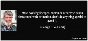 George C Williams Quote