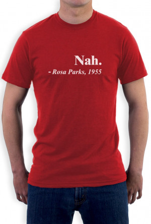 Rosa-Parks-Quote-Nah-Civil-Rights-Activist-T-Shirt-Freedom-Movement