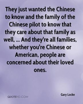 Gary Locke - They just wanted the Chinese to know and the family of ...
