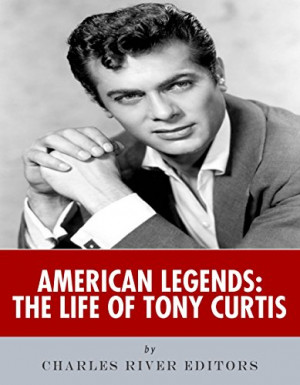 American Legends: The Life of Tony Curtis