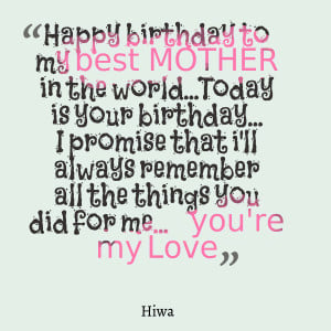 Quotes from Hiwa Amiri: Happy birthday to my best MOTHER in the ...