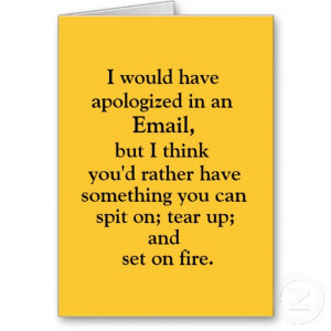 Would Have Apologized….
