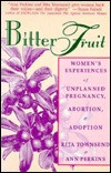 ... : Women's Experiences of Unplanned Pregnancy, Abortion, and Adoption