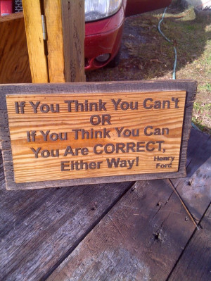 Henry Ford Quote: custom signs made locally