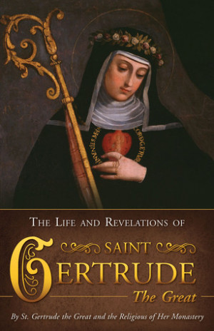 ... “Life and Revelations of St Gertrude the Great” as Want to Read