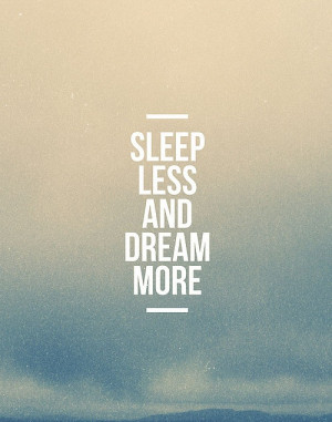 Sunday Quotes: Dream Big