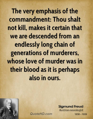 The Very Emphasis Commandment Thou Shalt Not Kill Makes