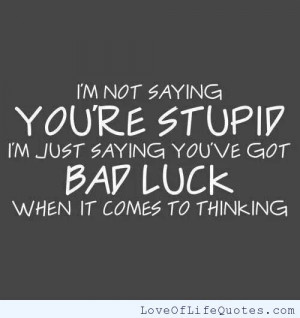 ... stupid best friends know how stupid you can be george carlin quote on