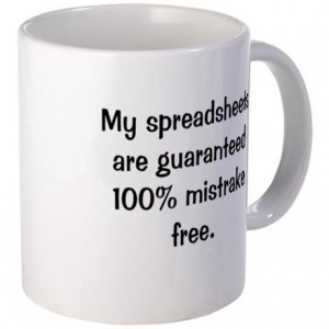 Funny Spreadsheets Office Quote Mug