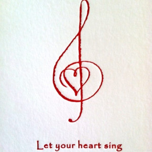 Let your heart sing