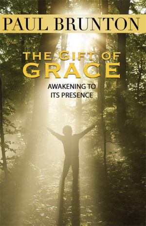 The Gift of Grace - Paul Brunton