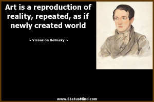 ... as if newly created world - Vissarion Belinsky Quotes - StatusMind.com