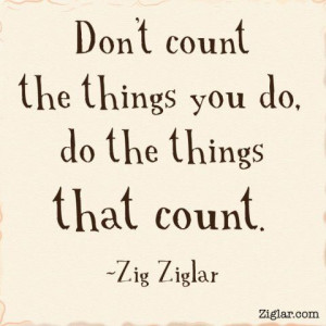 The things you do | Ziglar