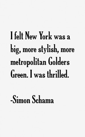 Simon Schama Quotes & Sayings