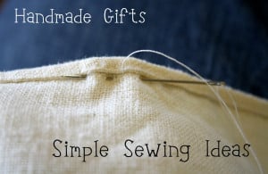 Week of Handmade: Simple Sewing Ideas ~ Day 2