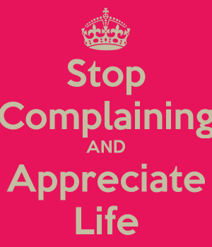 Stop Complaining On Facebook Quotes Complaining quotes