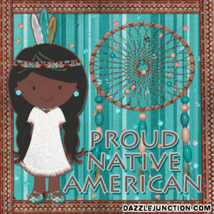 Proud Native American quote
