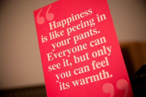 ... Can See It,but Only You Can Feel Its Warmth” ~ Happiness Quote