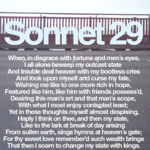 Sonnet 29: The first one we talked about in my high school Shakespeare ...