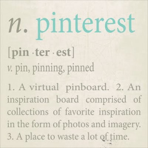 ... gem has surfaced. Pinterest . It’s kind of geeky, but I’m down