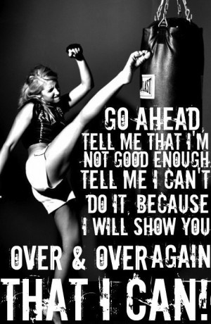 Go ahead... tell me that I'm not good enough