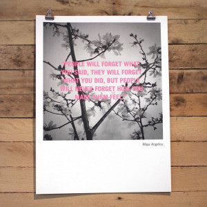 Angelou Quote Poster by Vincent Lai - HOLSTEE