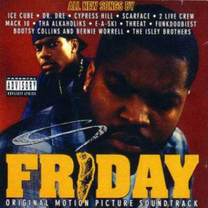 friday the soundtrack 1995 1 friday ice cube 2 keep