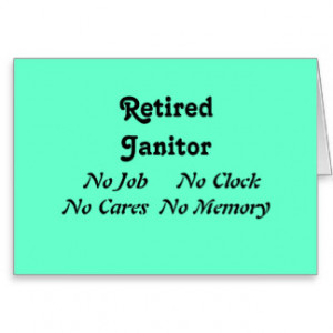Retired Janitor Greeting Cards