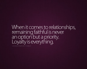 faithful, love, love quotes, love sayings, loyalty, quotations, quote ...