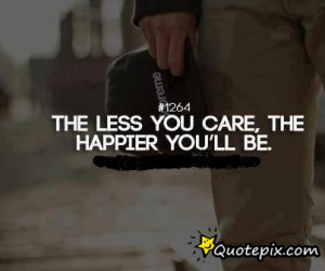 The Less You Care, The Happier You
