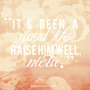 She said Hazel’s great danger will not happen in my lifetime. But I ...