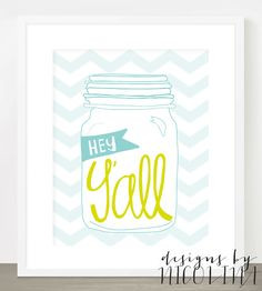 SOUTHERN SAYINGS - Hey Y'all - Handwritten Text Mason Jar - Turquoise ...