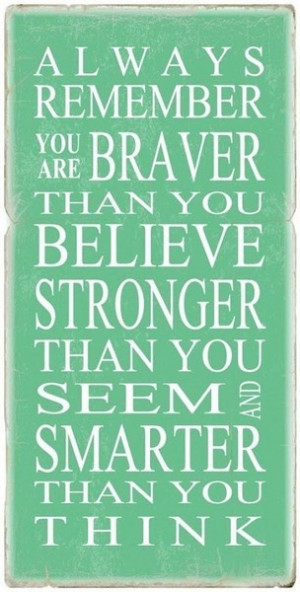 Pooh rocks! You Are Brave.