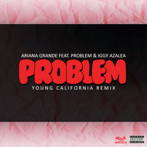music problem remixes ariana grande s problem by miss dimplez may 18 ...