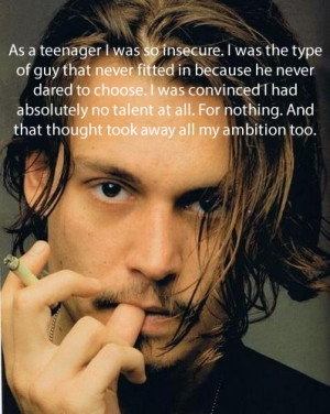 Johnny Depp – As a teenager I was so insecure. I was the type of guy ...