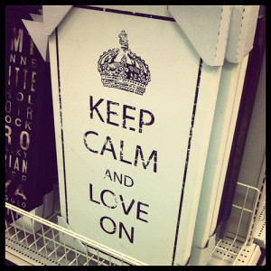 Sense and saw this :) #picture #keep #calm #love #on #keepcalm #quote ...
