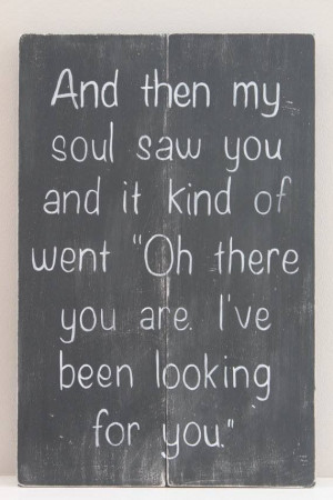 ... Art, Funny Famous Quotes, Soul Mates, Friends Soulmate Quotes