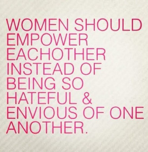 women #girls #empower #hate #jealousy #envy #quote #word