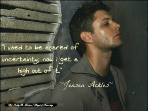 Jensen Ackles, Quotes, Supernatural