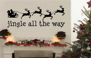 ... -Santa-Jingle-All-The-Way-Vinyl-Decal-Wall-Sticker-Words-Quote-Decor