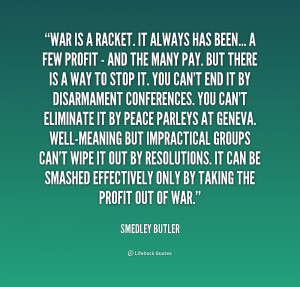 War Is a Racket Smedley Butler Quote