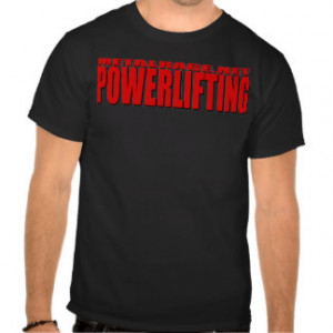 Powerlifting Shirts & T-shirts