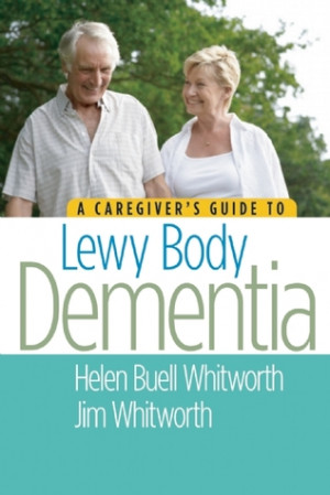 ... Caregiver's Guide to Lewy Body Dementia” as Want to Read