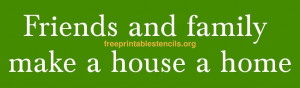 friends and family make a house a home printable stencil