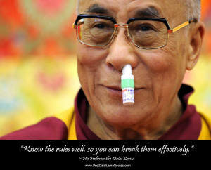 Break The Rules - Best Dalai Lama Quotes