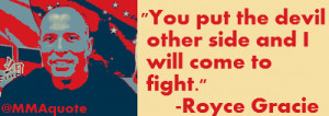 royce gracie quotes